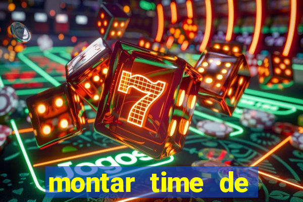 montar time de futebol online